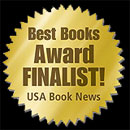 Best Book Award Finalist - USA Book News