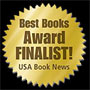 Best Book Award Finalist - USA Book News